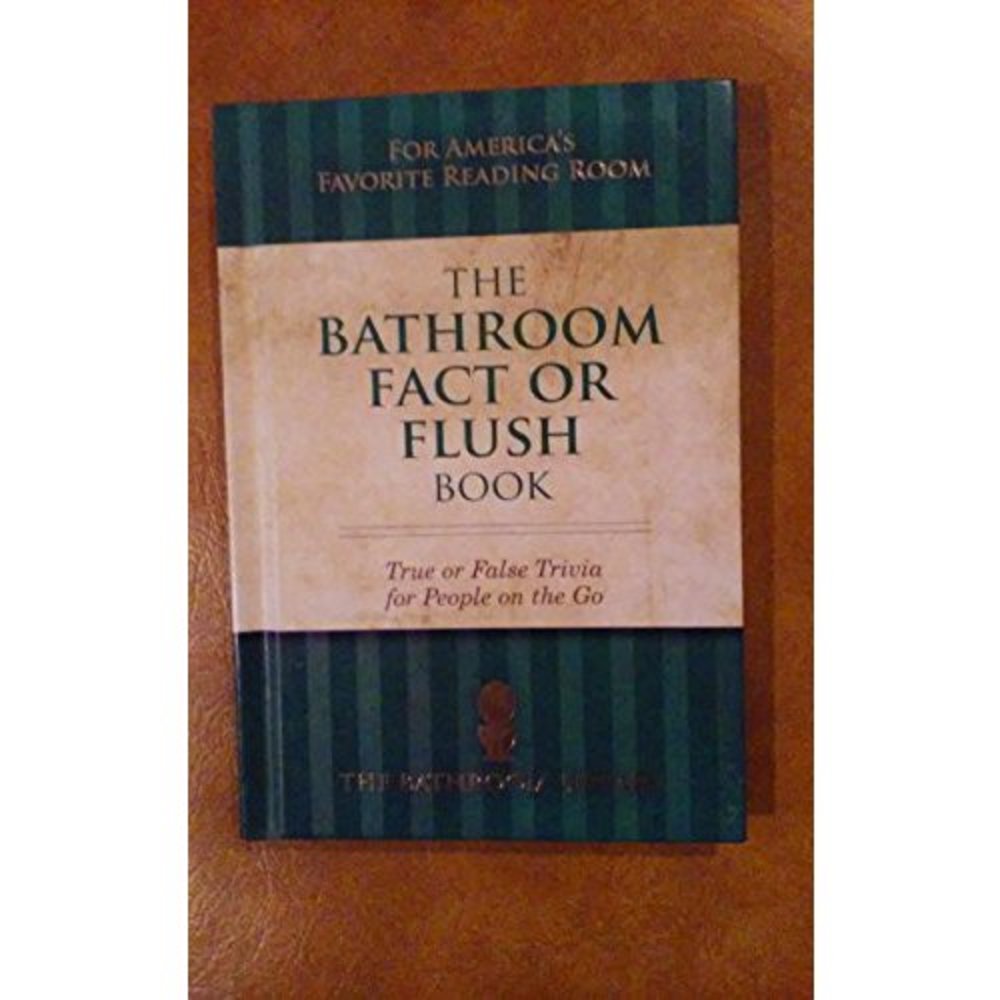 The Bathroom Fact or Flush Book (Hardcover)